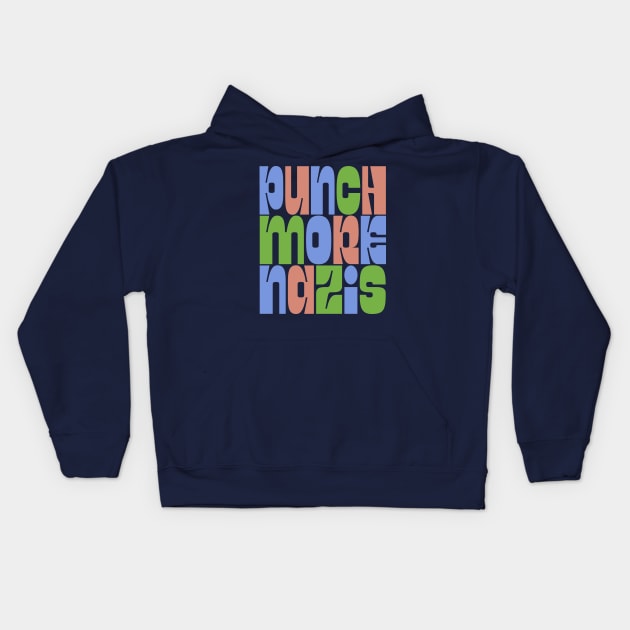Punch More Nazis / Retro Style Type Design Kids Hoodie by DankFutura